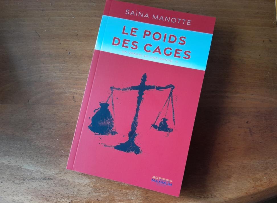 Le poids des cages par Saïna Manotte