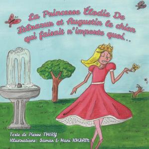 La Princesse Elodie de Zèbrazur et Augustin le chien qui faisait n'importe quoi