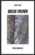 Valse froide par Pierre Thiry